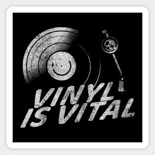 Vinyl is Vital Magnet